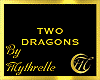 TWO DRAGONS (RMF)