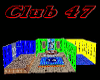 Club 47, Derivable