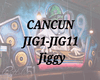 CANCUN JIGGY