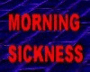 MORNING SICKNESS SPEW