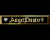 Custom AngelDust69 gold
