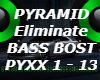 PYRAMID Bass Bost