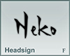 Headsign Neko