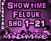 Showtime - Felguk