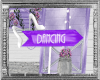 W| Dancing Sign