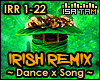 ! Irish Remix