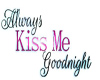 KISS ME NIGHT (KL)