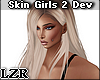 Skin Girls 2 Dev