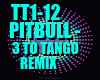 Pitbull - 3 To Tango rmx