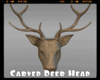 *Carved Deer Head