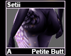 Setii Petite Butt A