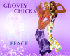 ~LB~Grovey Chicks Peace