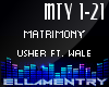 Matrimony-Usher/Wale
