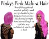 Pinkys Pink Makira Hair