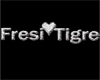 Fresi&Tigre