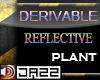 [JZ]Deriv Reflec Plant