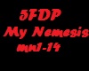 My Nemesis 5FDP