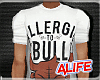 A| Allergic to BULL...