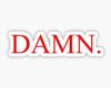 D.A.M.N