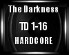 The Darkness Hardcore