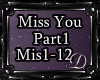 .:D:.Miss You Part 1