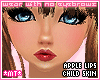 *MT* Apple Lips Kid SKIN