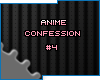 C* Anime Confession #4