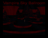 Vampire Sky Ballroom