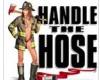 Handle The Hose