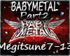 BABYMETAL - Megitsune P2