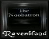 ~RB~ The Noobatron!!!