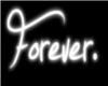 'Forever.'  Walllight