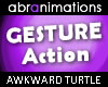 Awkward Turtle Action