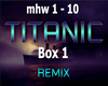 Titanic Remix Box 1