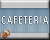 Sign Cafeteria