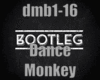 Dance Monkey Bootlegged