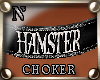 "NzI Choker HAMSTER