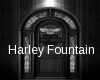 Harley fountian