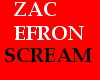 Zac Efron - Scream