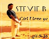 Stevie B.Girl I love ya2