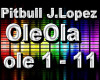 Pitbull JLopez OleOla WM
