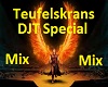 Teufelskrans DJT Mix