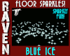 BLUE ICE FLOOR SPARKLES!