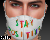 ✔ Stay Positive Mask