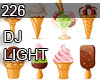 DJ LIGHT 226 ICE CREAM