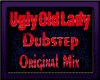 Ugly OldLady DubStep 2/2