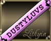 {Liy} DustyLuvs