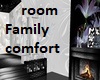 Family comfort