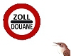 Douane/Customs/Zoll SIGN