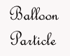 Balloon 3 particle
